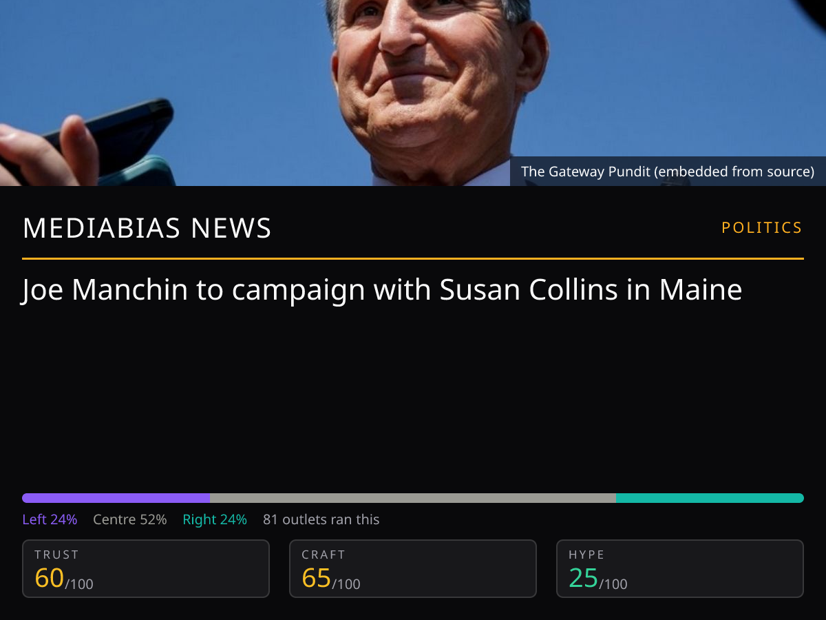 Manchin campaigns with Collins | MediaBias News