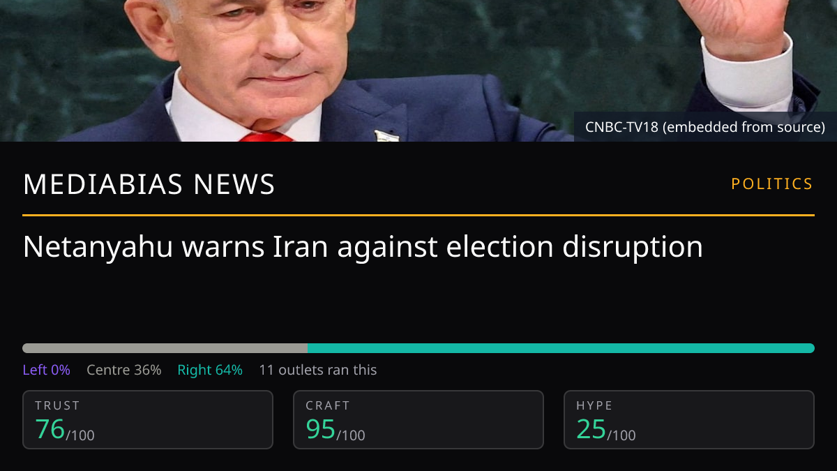 Netanyahu warns Iran against election disruption