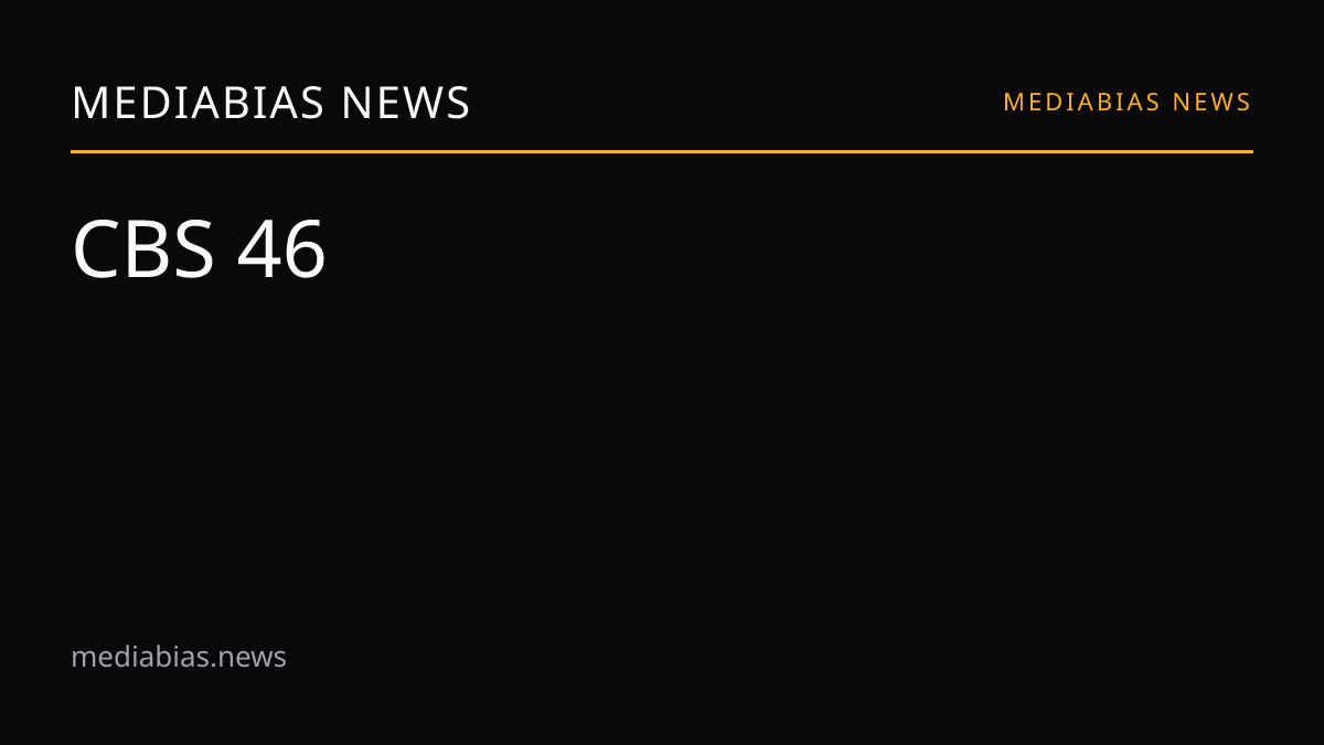 CBS 46 media bias and reliability | MediaBias News