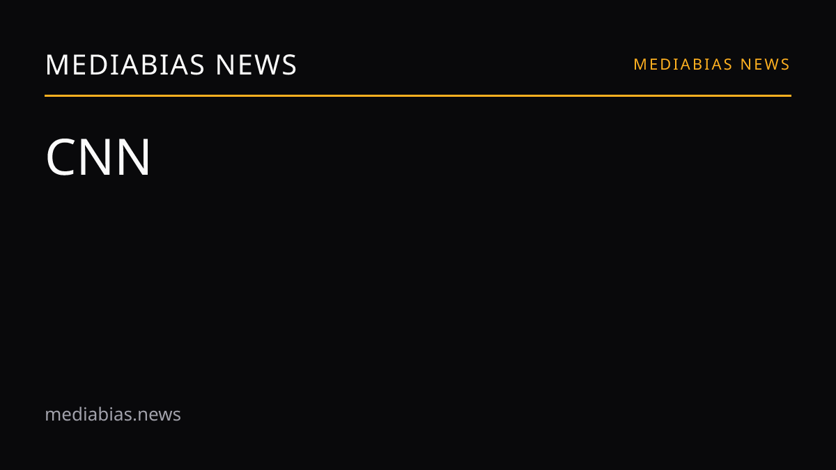 CNN media bias and reliability | MediaBias News