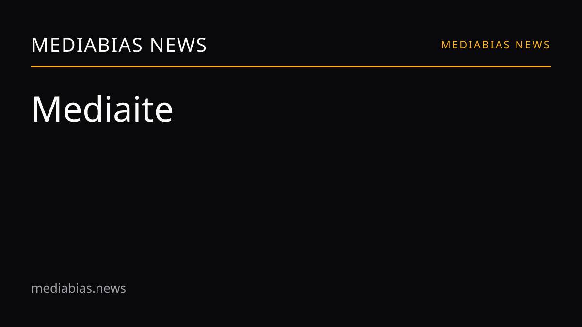 Mediaite media bias and reliability | MediaBias News