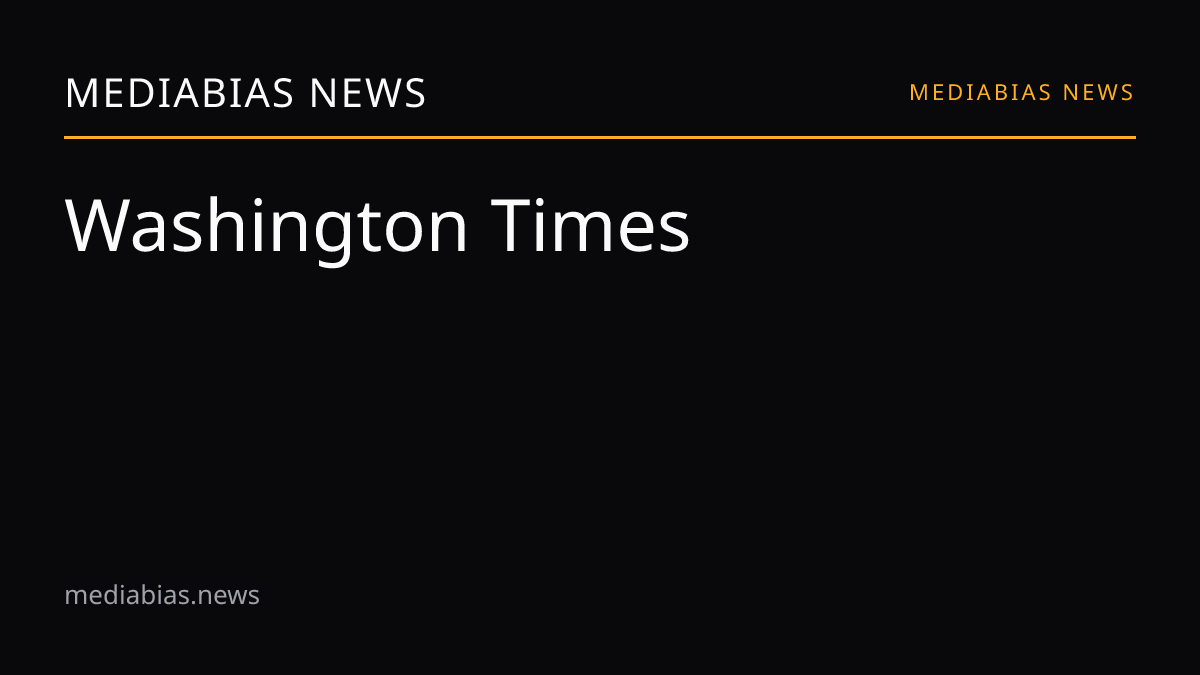 Washington Times media bias and reliability | MediaBias News