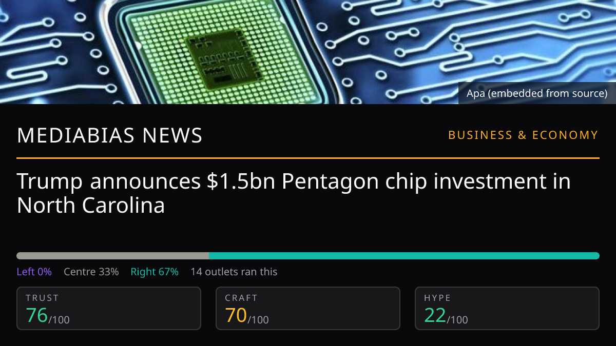 Trump announces $1.5bn Pentagon chip investment in North Carolina