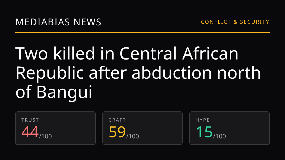 Two killed in Central African Republic after abduction north of Bangui