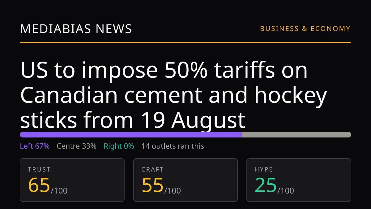 US to impose 50% tariffs on Canadian cement and hockey sticks from 19 August